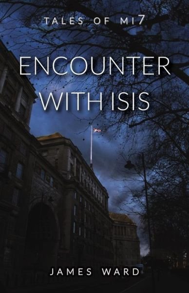 Encounter with ISIS - James Ward - Livres - Cool Millennium - 9781913851170 - 2 mars 2021