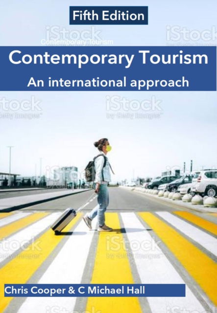 Cover for Cooper, Chris (Professor, Faculty of Business, Oxford Brookes University, UK) · Contemporary Tourism: An international approach (Paperback Book) (2022)