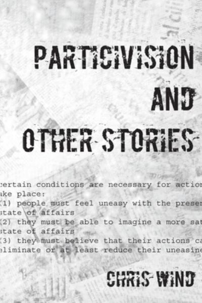 Particivision and other stories - Chris Wind - Books - Magenta - 9781926891170 - February 11, 2021