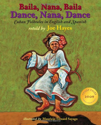 Cover for Joe Hayes · Dance, Nana, Dance / Baila, Nana, Baila: Cuban Folktales in English and Spanish (Inbunden Bok) [English And Spanish, Bilingual edition] (2008)