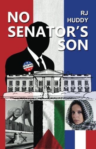 Cover for R J Huddy · No Senator's Son (Paperback Book) (2011)