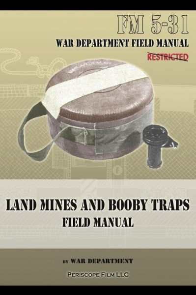 Cover for War Department · Land Mines and Booby Traps Field Manual: Fm 5-31 (Paperback Book) (2013)