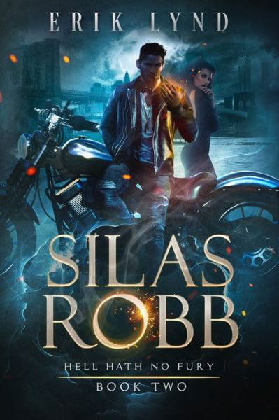 Erik Lynd · Silas Robb: Hell Hath No Fury - Silas Robb (Paperback Book) (2019)