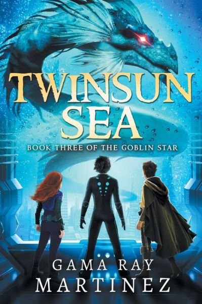 Cover for Gama Ray Martinez · Twinsun Sea (Paperback Book) (2020)