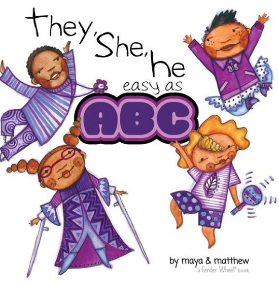 Cover for Gonzalez Maya Christina · They, She, He easy as ABC (Inbunden Bok) (2019)