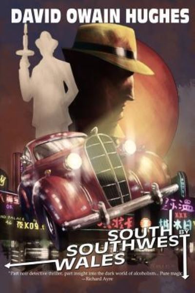 South By Southwest Wales - David Owain Hughes - Books - Darkwater Syndicate, Inc. - 9781946378170 - June 15, 2018