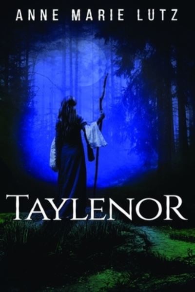 Cover for Anne Marie Lutz · Taylenor (Paperback Book) (2019)