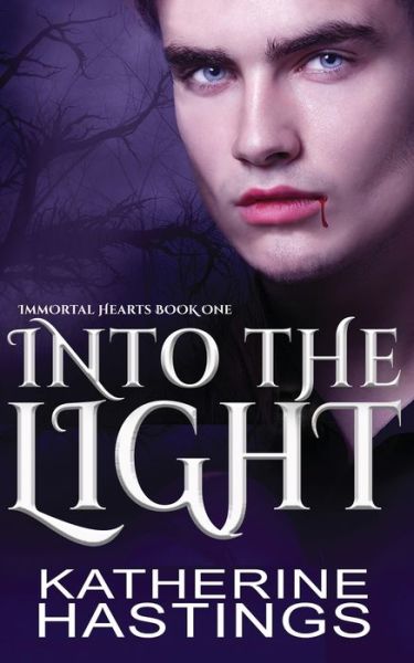 Into the Light - Katherine Hastings - Books - Flyte Publishing - 9781949913170 - March 7, 2020