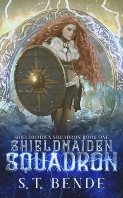 Cover for S. T. Bende · Shieldmaiden Squadron (Book) (2021)