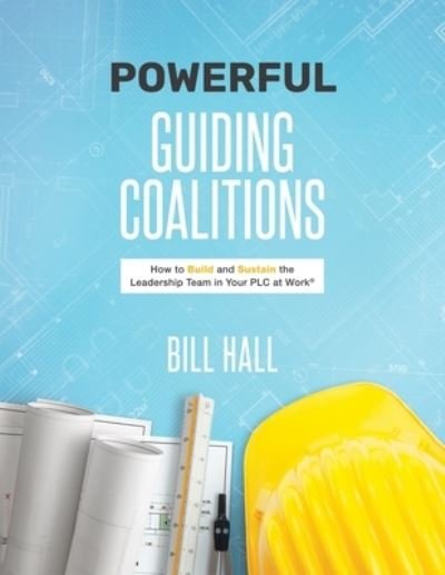 Cover for Bill Hall · Powe??rful Guiding Coalitions (Paperback Book) (2021)