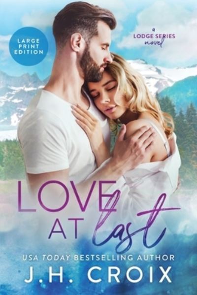 Cover for J H Croix · Love At Last (Paperback Book) (2016)