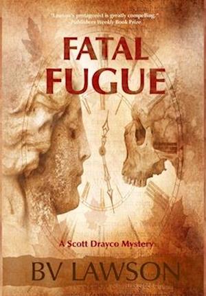 Cover for Bv Lawson · Fatal Fugue: A Scott Drayco Mystery - Scott Drayco Mystery (Gebundenes Buch) (2024)