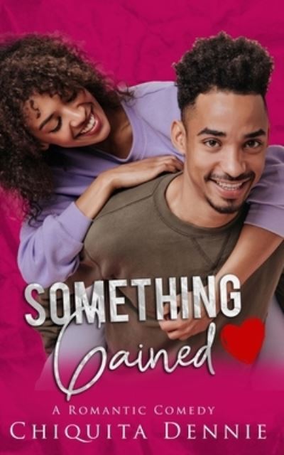 Cover for Chiquita Dennie · Something Gained (Paperback Book) (2022)