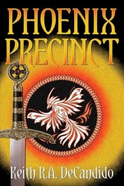 Phoenix Precinct - Keith R. A. DeCandido - Livros - eSpec Books - 9781956463170 - 1 de março de 2023