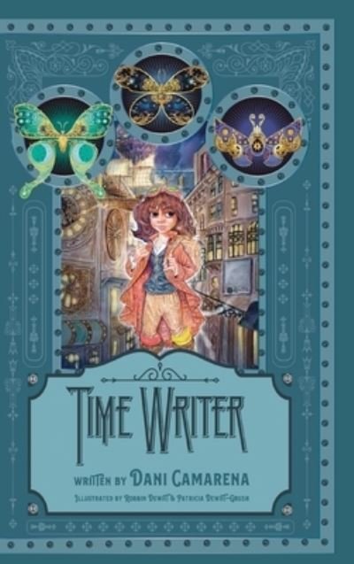 Cover for Dani Camarena · Time Writer (Book) (2023)