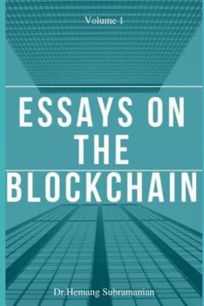 Cover for Subramanian · Essays on the Blockchain (Taschenbuch) (2018)