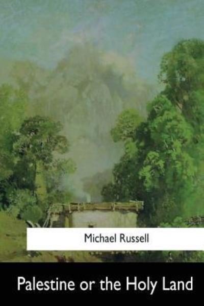 Cover for Michael Russell · Palestine or the Holy Land (Pocketbok) (2017)