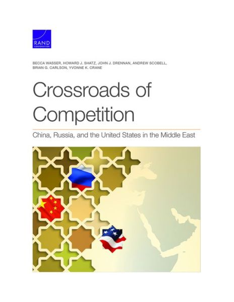 Cover for Becca Wasser · Crossroads of Competition: China, Russia, and the United States in the Middle East (Paperback Book) (2001)