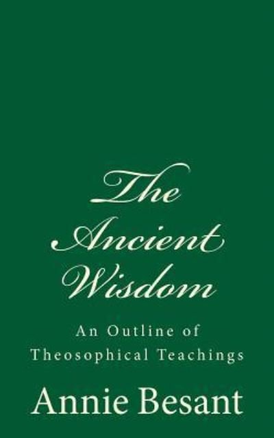 Cover for Annie Besant · The Ancient Wisdom (Paperback Bog) (2017)