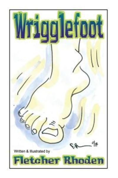 Cover for Fletcher Rhoden · Wrigglefoot (Paperback Book) (2017)