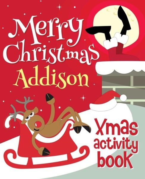 Cover for Xmasst · Merry Christmas Addison - Xmas Activity Book (Taschenbuch) (2017)