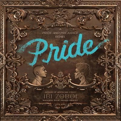 Cover for Ibi Zoboi · Pride (CD) (2018)
