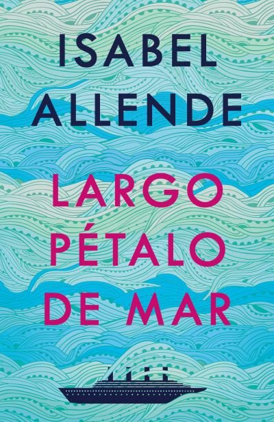 Cover for Isabel Allende · Largo pétalo de mar (Paperback Book) (2020)