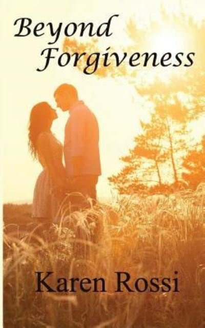 Cover for Karen Rossi · Beyond Forgiveness (Paperback Book) (2019)