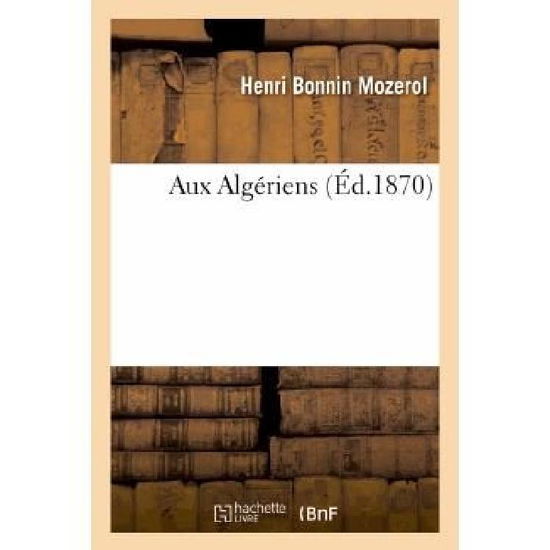 Cover for Mozerol-h · Aux Algeriens (Paperback Book) [French edition] (2013)