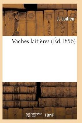 Cover for Lodieu-j · Vaches Laitieres (Paperback Book) (2016)