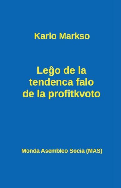 Cover for Karlo Markso · Le?o de la tendenca falo de la profitkvoto (Paperback Book) (2020)