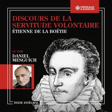 Cover for Daniel Mesguich · Etienne De La Boetie: Discours De La Servitude Volontai (CD) (2022)