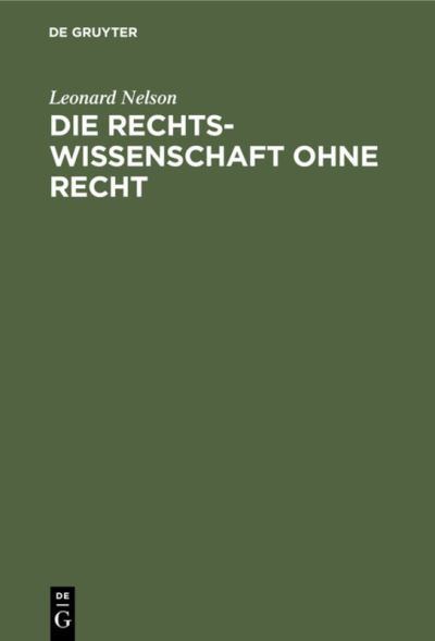 Cover for Leonard Nelson · Die Rechtswissenschaft Ohne Recht (N/A) (1917)