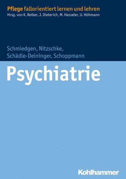 Cover for Susanne Schoppmann · Psychiatrie (Pflege Fallorientiert Lernen Und Lehren) (German Edition) (Paperback Book) [German edition] (2014)