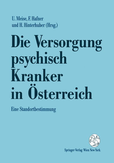 Cover for Ullrich Meise · Die Versorgung Psychisch Kranker in OEsterreich: Eine Standortbestimmung (Paperback Book) (1991)