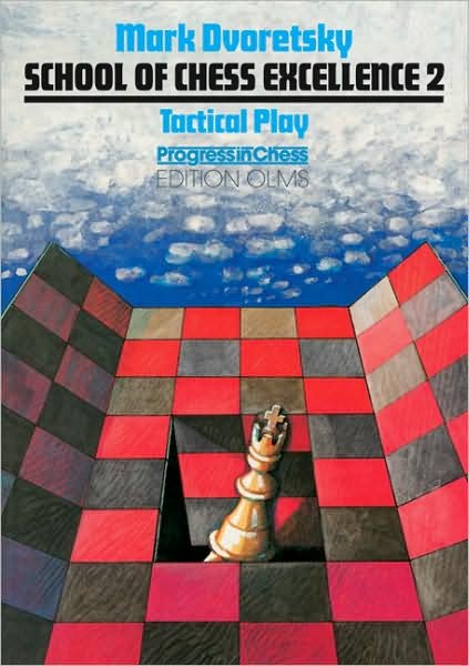 Cover for Mark Dvoretsky · School of Chess Excellence 2: Tactical Play (Paperback Book) (2002)