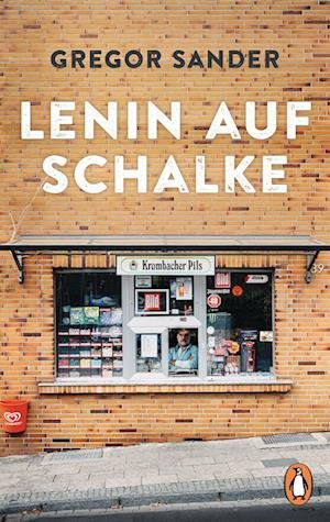 Cover for Gregor Sander · Lenin auf Schalke (Bok) (2023)