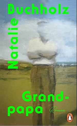 Cover for Natalie Buchholz · Grand-papa (Buch) (2024)