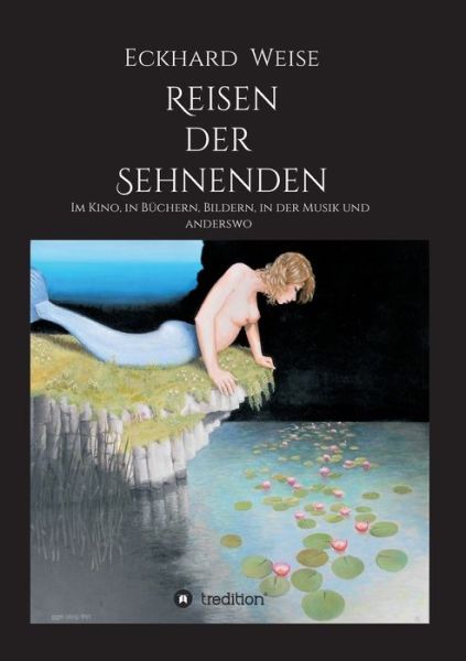Cover for Weise · Reisen der Sehnenden (Book) (2020)
