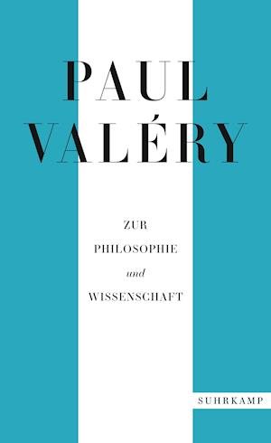 Cover for Paul Valery · Paul Valéry: Zur Philosophie und Wissenschaft (Paperback Bog) (2021)