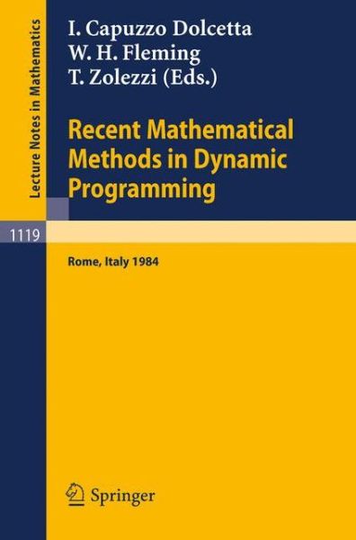 Cover for Italo Capuzzo Dolcetta · Recent Mathematical Methods in Dynamic Programming - Lecture Notes in Mathematics (Paperback Book) (1985)