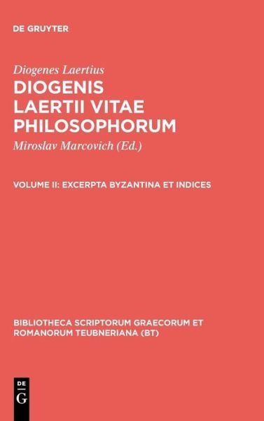 Excerpta Byzantina et Indices - Diogenes Laertius - Books - K.G. SAUR VERLAG - 9783598713170 - November 29, 1999