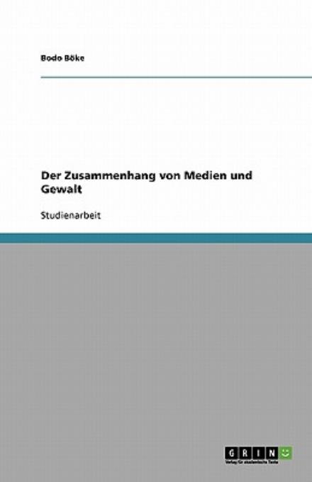Cover for Böke · Der Zusammenhang von Medien und Ge (Book) [German edition] (2013)