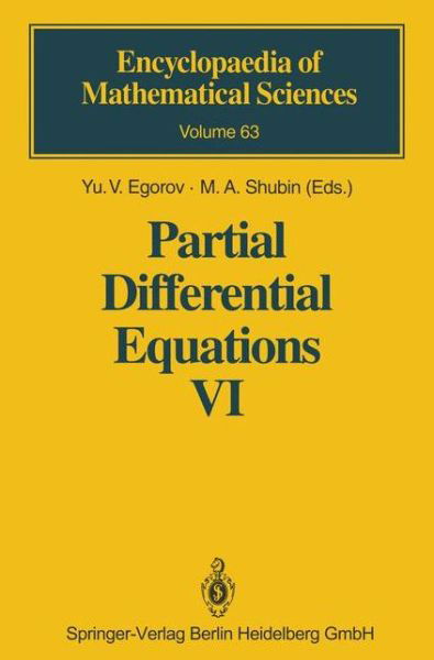Cover for Yu V Egorov · Partial Differential Equations VI: Elliptic and Parabolic Operators - Encyclopaedia of Mathematical Sciences (Taschenbuch) [Softcover reprint of hardcover 1st ed. 1994 edition] (2010)