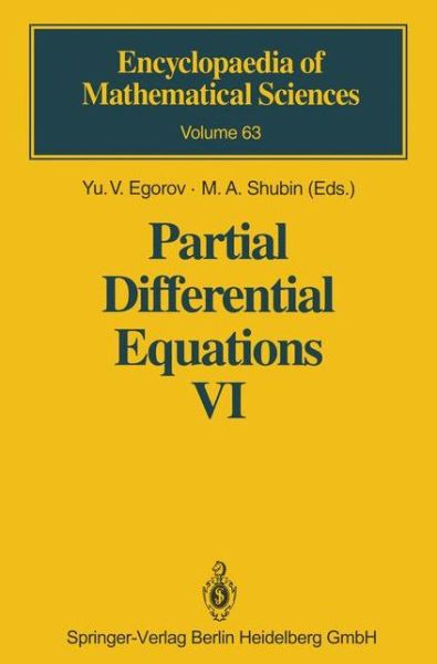 Partial Differential Equations VI: Elliptic and Parabolic Operators - Encyclopaedia of Mathematical Sciences - Yu V Egorov - Książki - Springer-Verlag Berlin and Heidelberg Gm - 9783642081170 - 1 grudnia 2010