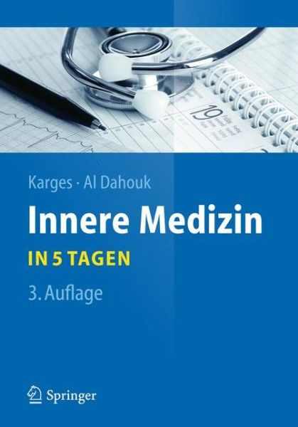 Innere Medizin...in 5 Tagen - Springer-Lehrbuch - Wolfram Karges - Books - Springer Berlin Heidelberg - 9783642416170 - April 17, 2014