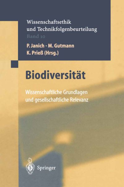 Cover for F Wutscher · Biodiversitat: Wissenschaftliche Grundlagen Und Gesetzliche Relevanz - Ethics of Science and Technology Assessment (Paperback Book) [Softcover Reprint of the Original 1st 2001 edition] (2012)