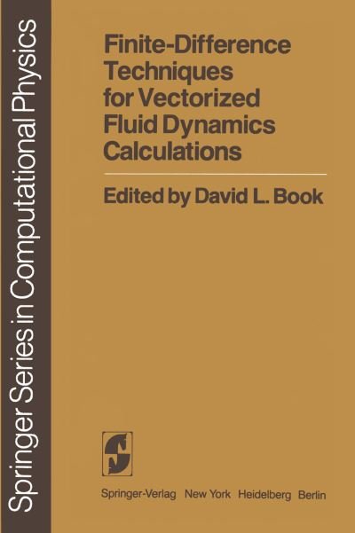 Cover for D L Book · Finite-Difference Techniques for Vectorized Fluid Dynamics Calculations - Scientific Computation (Paperback Bog) [Softcover reprint of the original 1st ed. 1981 edition] (2012)
