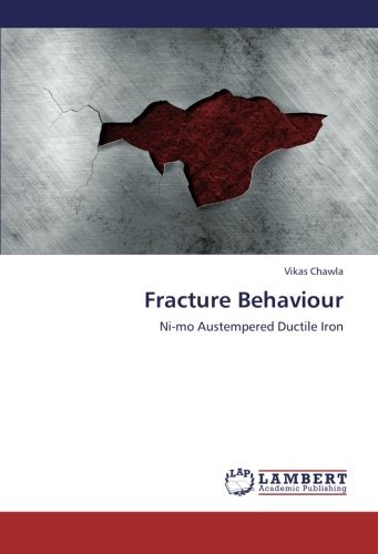 Cover for Vikas Chawla · Fracture Behaviour: Ni-mo Austempered Ductile Iron (Pocketbok) (2012)