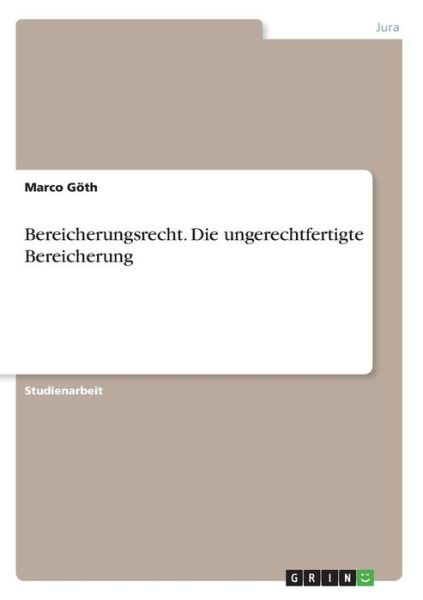 Cover for Göth · Bereicherungsrecht. Die ungerechtf (Book)